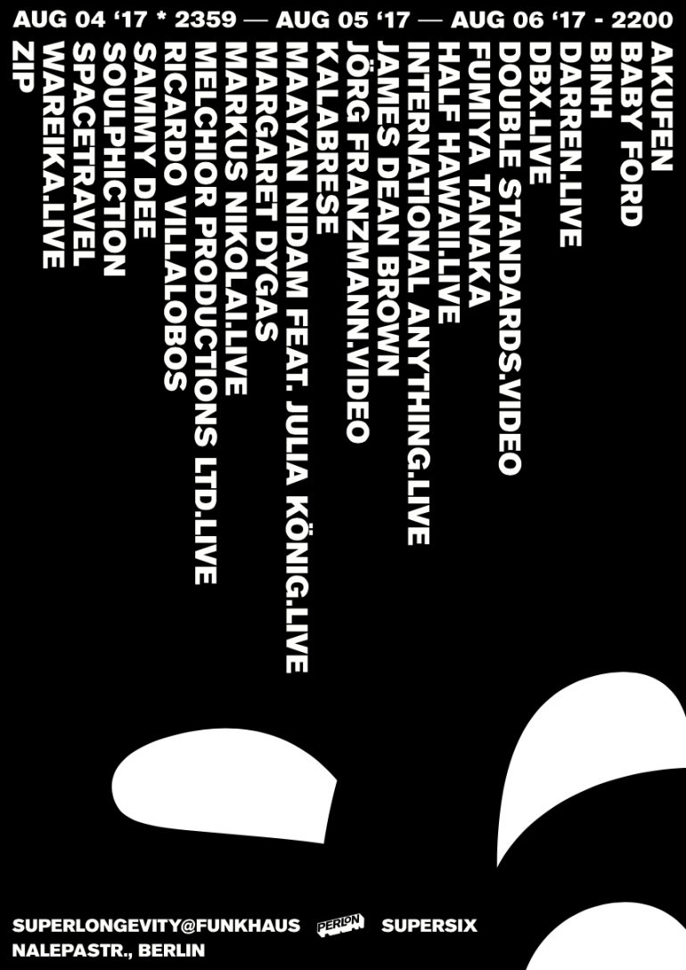 Perlon Superlongevity, Berlin 4-6th August
